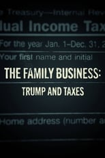 Poster for The Family Business: Trump and Taxes 