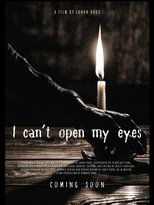 I Cant Open My Eyes main poster