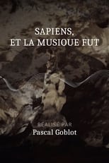 Poster for Sapiens, et la musique fut 