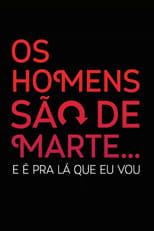 Os Homens São de Marte... E é pra Lá que Eu Vou (2014)