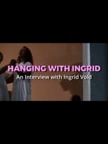 Poster for Hanging with Ingrid