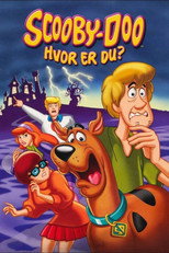 Scooby-Doo, Hvor Er Du?