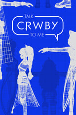 Poster for Talk CRWBY to Me