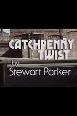 Poster for Catchpenny Twist
