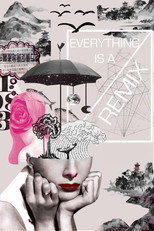 Everything is a Remix poster