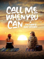 Call Me When You Can: A Father's Day Story poster