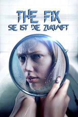 The Fix - Sie ist die Zukunft