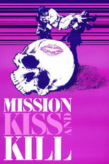 Mission Kiss and Kill poster movie