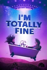 Poster for I'm Totally Fine 