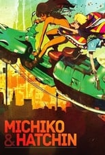 Poster for Michiko & Hatchin Season 1