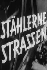 Poster for Stählerne Strassen 