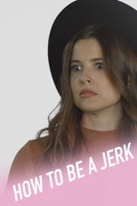 How To Be A Jerk poster