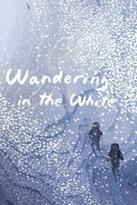 Wandering in the White main poster