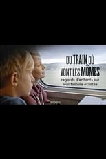 Poster for Du train où vont les mômes 