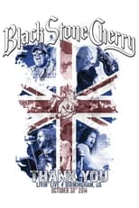 Poster for Black Stone Cherry - Thank You Living Live Birmingham UK October 30 2014 