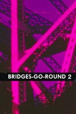 Poster for Bridges-Go-Round 2 