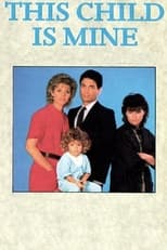 This Child Is Mine (1985)