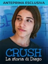 Poster for Crush - Diego's story