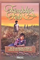 Friendship's Field (1995)