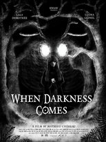 When Darkness Comes