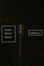 FACTORY/FRICTION/WELDING