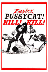 Poster for Faster, Pussycat! Kill! Kill!