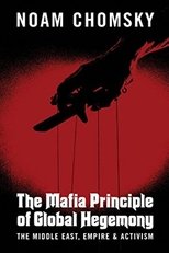 Poster for Noam Chomsky: The Mafia Principle of Global Hegemony