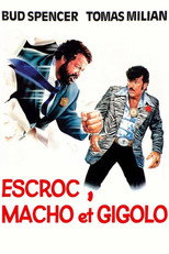 Escroc, Macho et Gigolo