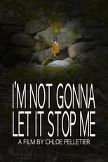 Poster for I'm Not Gonna Let It Stop Me 