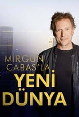 Poster for Mirgün Cabas ile Yeni Dünya