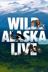 Poster for Wild Alaska Live