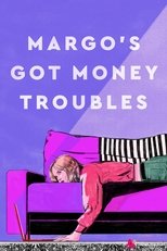 Margo's Got Money Troubles