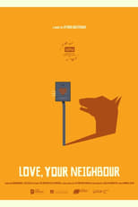 Poster for Love, Your Neighbour