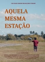 Poster for Aquela Mesma Estação 