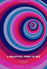 Poster for A Beautiful Form to See