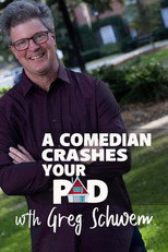 A Comedian Crashes Your Pad with Greg Schwem poster