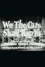 Poster for We the Cats Shall Hep Ya