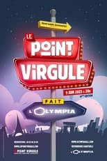 Poster for Le Point Virgule fait l'Olympia - 14e édition 