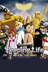 Peeping Life -WE ARE THE HERO-