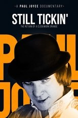 Poster for Still Tickin': The Return of 'A Clockwork Orange' 