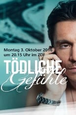 Tödliche Gefühle (2016)