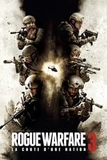 Rogue Warfare 3 : La chute d'une nation serie streaming