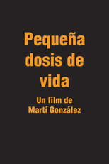Poster for Pequeña Dosis de Vida