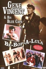 Poster for Gene Vincent and His Blue Caps: Be Bop a Lula 