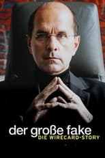 Poster for Der große Fake - Die Wirecard-Story