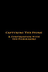 Capturing the Stone: A Conversation with the Filmmakers poster