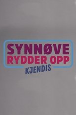 Synnøve Rydder Opp: Kjendis