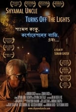 Poster for Shyamal Uncle Turns Off the Lights