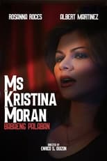 Poster for Ms. Kristina Moran: Ang Babaeng Palaban