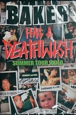 Poster for Baker Has A Deathwish Summer Tour